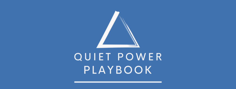 Quiet Power Playbook Quiet Power Playbook